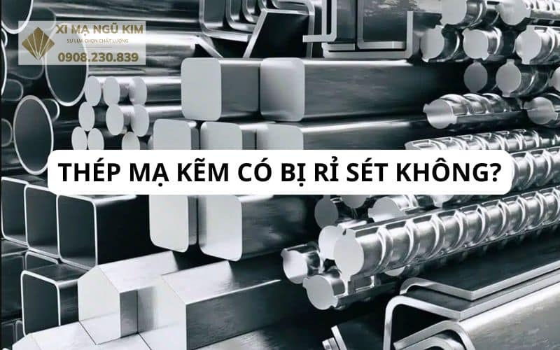Xi mạ kẽm cho ngành xây dựng – Chống ăn mòn vượt trội